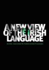Image for New View of the Irish Language