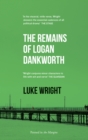 Image for The Remains of Logan Dankworth