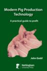 Image for Modern pig production technology: a practical guide to profit