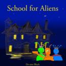 Image for School for Aliens