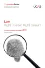 Image for Progression to Law : Right Course? Right Career? For Entry to University and College in 2012