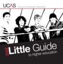Image for Little Guide : to Higher Education 2012