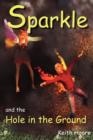 Image for Sparkle and the Hole in the Ground