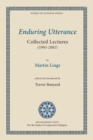 Image for Enduring utterance  : collected lectures (1993-2001)