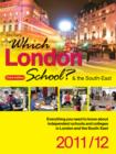 Image for Which London School? &amp; the South-East : Everything You Need to Know About Independent Schools and Colleges in London and the South-East