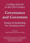 Image for Governance and governors  : essays in leadership for changing times