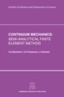 Image for Continuum Mechanics: Semi-Analytical Finite Element Method