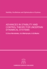 Image for Advances in Stability and Control Theory for Uncertain Dynamical Systems