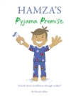 Image for Hamza&#39;s Pyjama Promise : A book about mindfulness through wudhu!