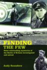 Image for Finding the Few  : some outstanding mysteries of the Battle of Britain investigated and solved