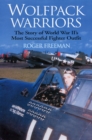 Image for Wolfpack warriors: the story of World War II&#39;s most successful fighter outfit