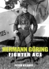 Image for Hermann Goring: fighter ace
