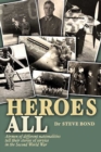 Image for Heroes all: airmen of different nationalities tell their stories of service in the Second World War