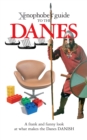Image for Xenophobe&#39;s guide to the Danes