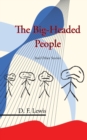 Image for The Big-Headed People and Other Stories
