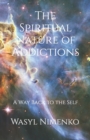 Image for The Spiritual Nature of Addictions