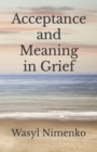 Image for Acceptance and Meaning in Grief