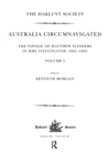 Image for Australia Circumnavigated. The Voyage of Matthew Flinders in HMS Investigator, 1801-1803 / Volume I