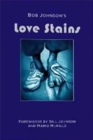 Image for Bob Johnson&#39;s love stains