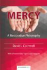 Image for Mercy: a restorative philosophy