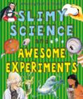 Image for Slimy Science and Awesome Experiments