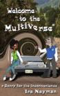 Image for Welcome to the multiverse: sorry for the inconvenience
