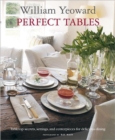 Image for Perfect tables  : tabletop secrets, settings and centrepieces for delicious dining