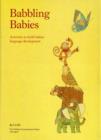 Image for Babbling Babies : Activities to Build Babies&#39; Language Development