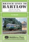 Image for Branch Lines to Bartlow : from the Syour Valley, Shelford and Audley End