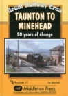 Image for Taunton to Minehead : 50 Years of Change