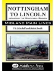 Image for Nottingham to Lincoln : Including the Southwell Branch
