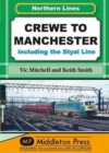 Image for Crewe to Manchester : Including the Styal Line
