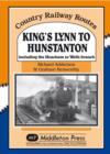Image for King&#39;s Lynn to Hunstanton : Including the Heacham to Wells Branch