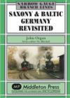 Image for Saxony and Baltic Germany Revisited : Narrow Gauge Survivors in North Germany