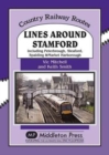 Image for Lines Around Stamford : Including Peterborough, Sleaford, Spalding &amp; Market Harborough