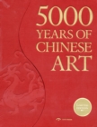 Image for 5000 Years of Chinese Art