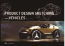 Image for Product design sketching: Vehicles