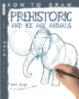 Image for How To Draw Prehistoric And Ice Age Animals
