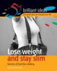 Image for Lose Weight and Stay Slim: Secrets of Fad-free Dieting