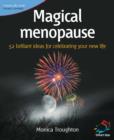 Image for Magical menopause: 52 brilliant ideas for celebrating your new life