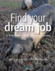Image for Find Your Dream Job: 52 Brilliant Little Ideas for Total Career Happiness