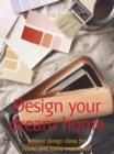 Image for Design your dream home
