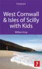 Image for West Cornwall &amp; Isles of Scilly: Includes St Michael&#39;s Mount, St Ives, The Lizard