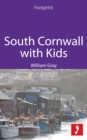 Image for South Cornwall with Kids: Includes the Eden Project, Falmouth, Truro