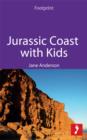 Image for Jurassic Coast with Kids: Includes Lyme Regis, beaches, activities