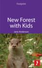 Image for New Forest with Kids: Includes Lyndhurst, cycling, day trips