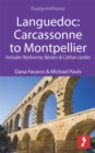 Image for Languedoc: Carcassonne to Montpellier: Includes Narbonne, Beziers &amp; Cathar castles