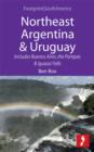Image for Northeast Argentina &amp; Uruguay: Includes Buenos Aires, the Pampas &amp; Iguazu Falls