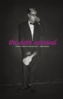 Image for The dark carnival  : portraits from the endless night