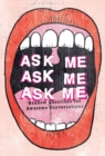 Image for Ask me, ask me, ask me  : random questions for awesome conversations